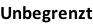 Unbegrenzt